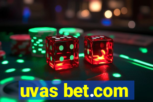 uvas bet.com